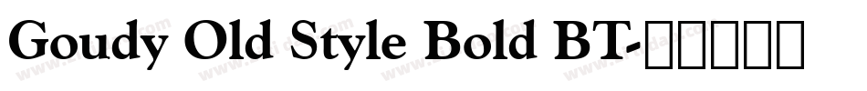 Goudy Old Style Bold BT字体转换
